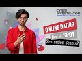 Online Dating: How To Spot Sextortion Scams?