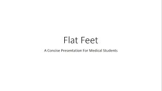 Flat Feet / Pes Planus - Orthopedics for Medical Students