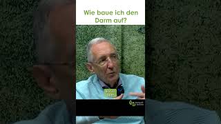 Wie baue ich den Darm auf? | Dr. med. Heinz Lüscher