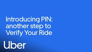 Introducing PIN: Another Step to Verify Your Ride | Safety at Uber | Uber