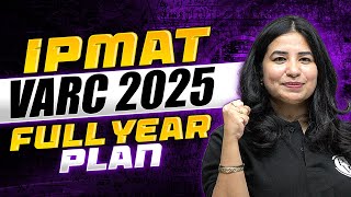 IPMAT VARC 2025 Full Year Plan