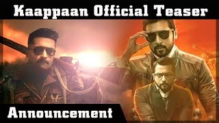 Kaappaan Official Teaser Announcement | Surya | Harrish Jeyaraj | KV Anand