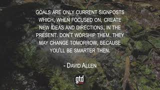 Goals Are Signposts | GTD®