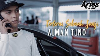 Aiman Tino Terlerai Sebuah Janji Music with Lyric