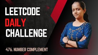 476 Number Complement | Leetcode Daily Challange | Bit Manipulation | Java Solution