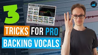 3 Simple Tricks For Mixing Backing Vocals Like A Pro