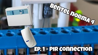 Bentel Norma 4 - Ep. 1 - PIR CONNECTION