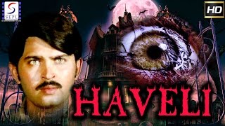 Haveli - Hindi Full Horror Movie