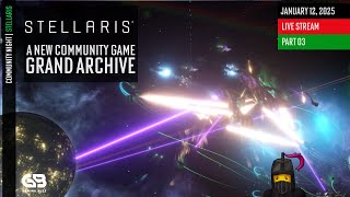 Stellaris Sunday 🌌 NEW DLC Grand Archive - New Co-op Community Game! | Part 03