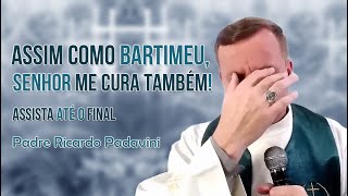 ASSIM COMO BARTIMEU, SENHOR ME CURA TAMBÉM! #fe #paz #reflexão #pazeluz #amor #pazevida #padres