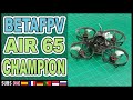 BETAFPV AIR65 CHAMPION - Tinywhoop Racing Test & Review