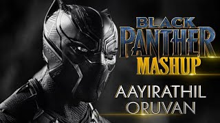 Black panther Mashup | Aayirathil Oruvan | Tamil | celebration of life