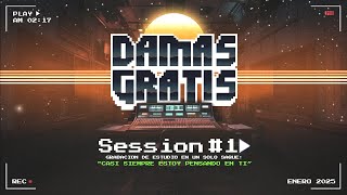 CASI SIEMPRE ESTOY PENSANDO EN TI (SESSION # 1) - DAMAS GRATIS