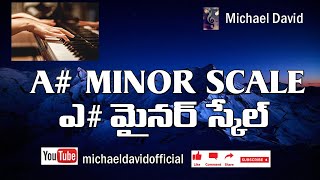 A# minor Scale, A# minor Chord, A# minor Family chords, Piano Lessons for Beginners