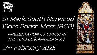 10am Parish Eucharist LIVE from St Mark's, 2nd of  February, 2025.