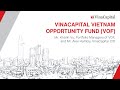 VINACAPITAL VIETNAM OPPORTUNITY FUND (VOF) | 2024 VinaCapital Investor Conference