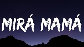 WOS - MIRÁ MAMÁ (Letra/Lyric)