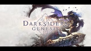 Darksiders Genesis -- #8 FINAL