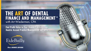 Find Profit Holes in your Dental Practice Using Dentrix Ascend Practice Management Software