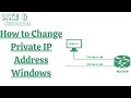 How to Change Private IP Address Windows