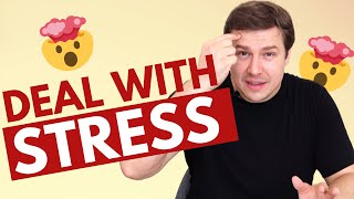 How to Cope with Stress