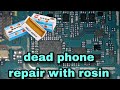 Android dead phone repair with rosin