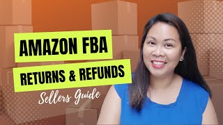 Amazon FBA Returns and Refunds Explained for Sellers II What Happened If It's Sellable or Unsellable