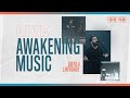 AWAKENING MUSIC - LIVE