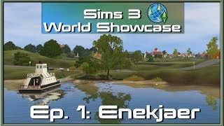 Sims 3 World Showcase Ep. 1: Enekjaer