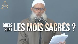 Quels sont les mois sacrés ? | Chaykh Raslan