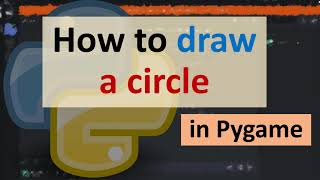 How to draw a circle in Pygame