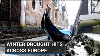 Winter drought continuing to affect parts of Europe