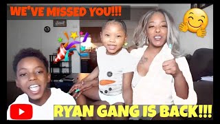 RYAN GANG IS BACK!!