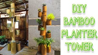 HOW TO MAKE BAMBOO PLANTER TOWER (DIY)