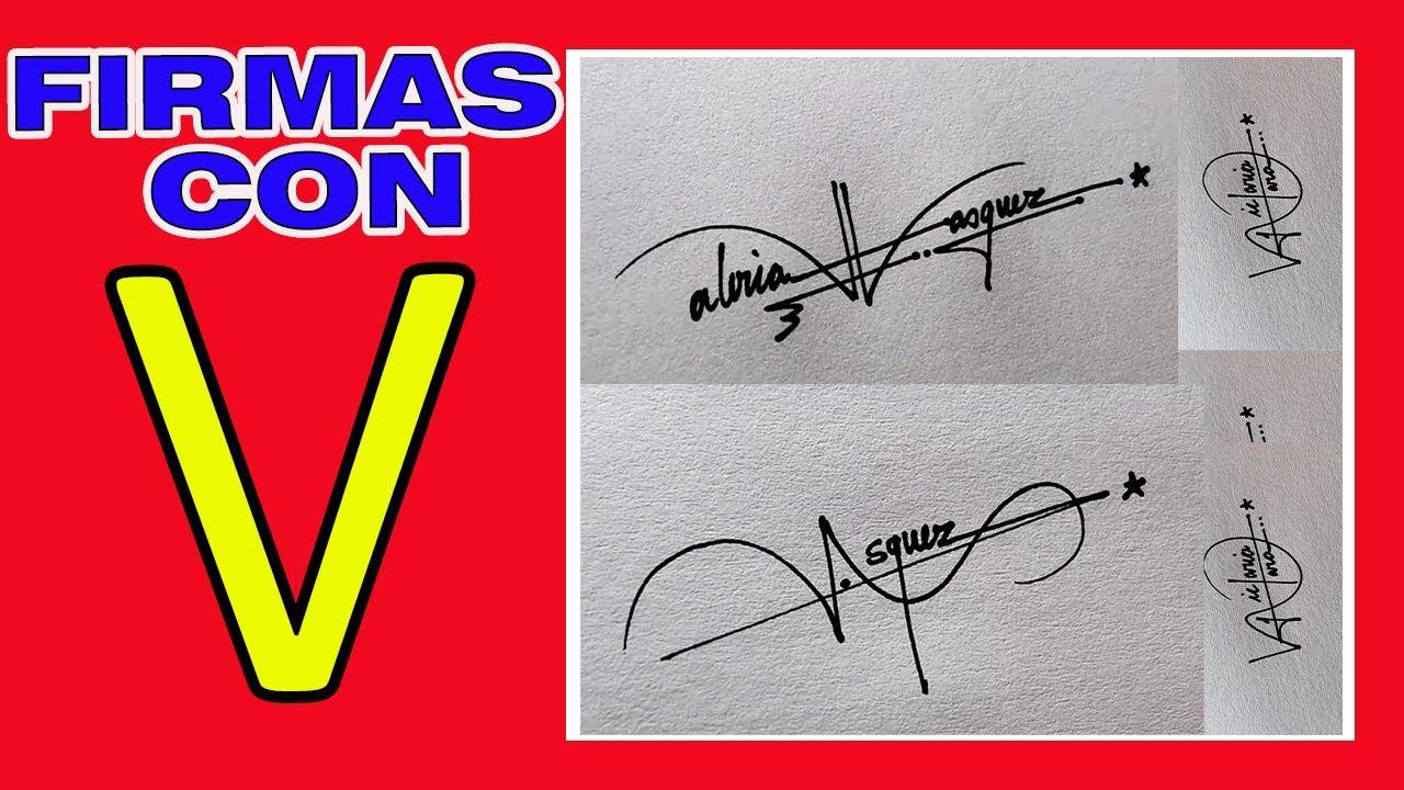 FIRMAS CON V | MODELOS DE FIRMAS CON V | FIRMAS ELEGANTES - YouTube