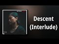 Ruby Ibarra // Descent (Interlude)