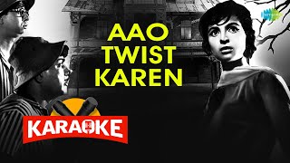 Aao Twist Karen - Karaoke With Lyrics |  Manna Dey | R.D Burman | Hasrat Jaipuri