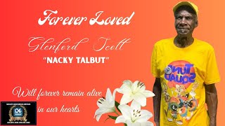 Celebrating the life of Glenford Scott "nacky talbut"