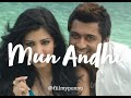 mun andhi (slowed + reverbed ) tamil :)