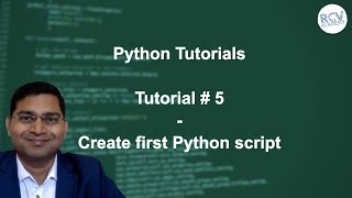 Python Beginner Tutorial #5 - Create first Python script