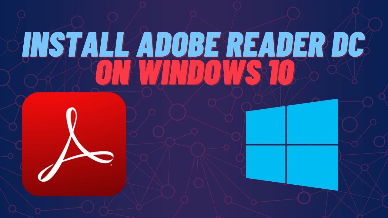 How To Download And Install Adobe Acrobat Reader On Windows 10 Updated How To Download And Install Adobe Acrobat Reader On Windows 10 Updated