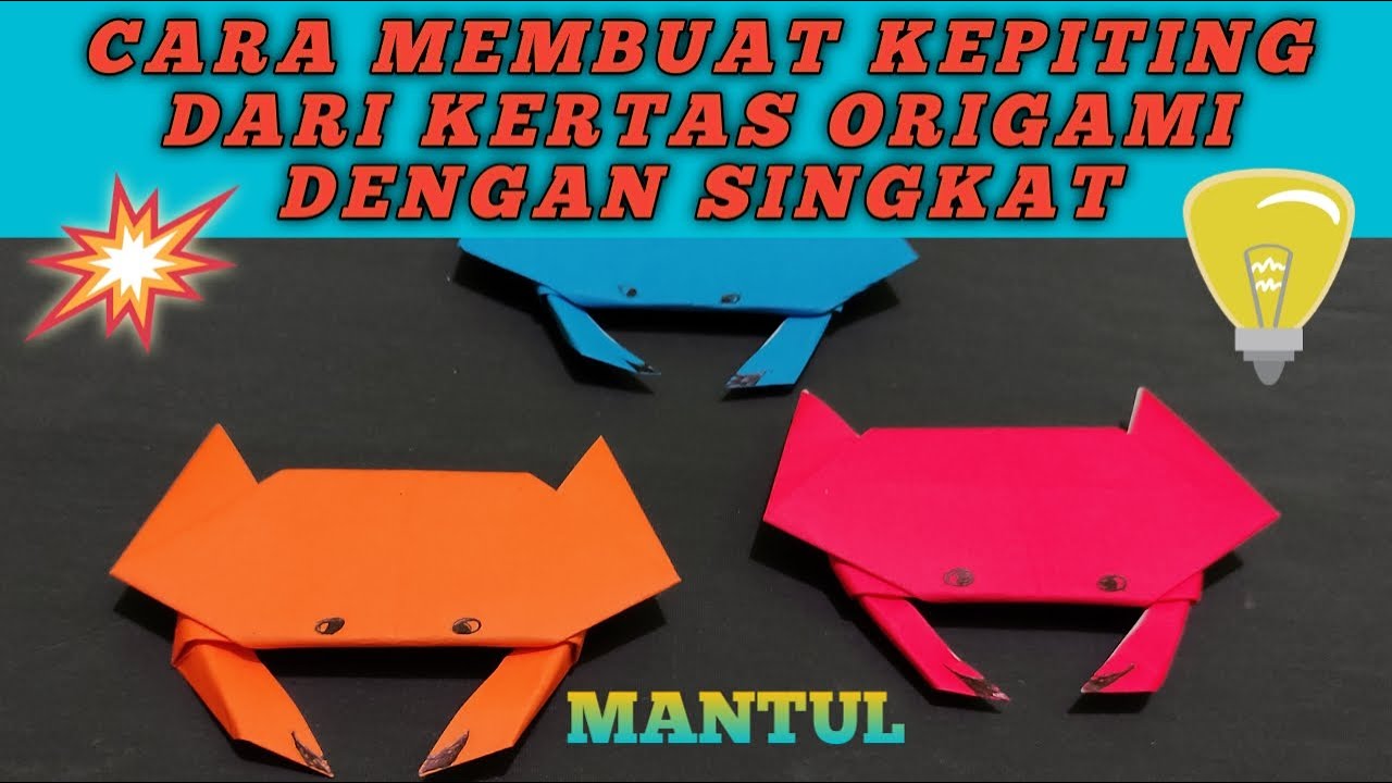 CARA MEMBUAT KEPITING DARI KERTAS ORIGAMI DENGAN SINGKAT - YouTube