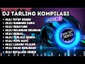DJ Tarling kompilasi "TARLING JADUL" Cocok Buat Santai