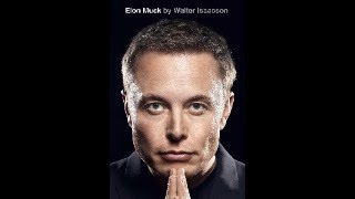 Elon Musk by Walter Isaacson audiobook chapters 1-53