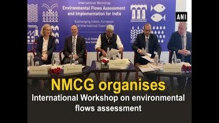 NMCG organises International Workshop on environmental flows assessment