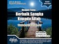 MT Al-Falah  - Ustadz Ali Basuki, Lc - Tema : Berbaik Sangka Kepada Allah