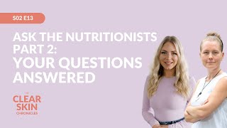 S02E13 | Ask the Nutritionists - Part 2: Your Questions Answered