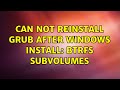 Ubuntu: Can not reinstall grub after windows install: btrfs subvolumes