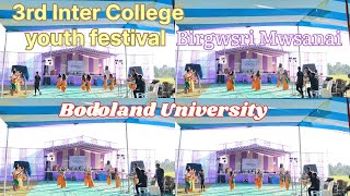 Birgwsri Mwsanai|3rd Inter College youth festival #bodotraditionaldance  #bodolanduniversity