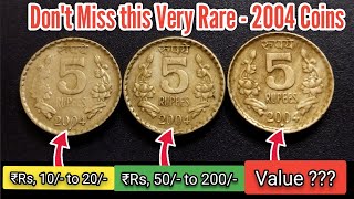 2004 👉 Five Rupees Three different mints mark Very Rare Coins 🤑🤑🤑🤑